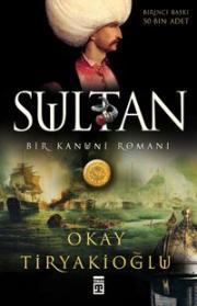 Sultan - Bir Kanuni Romanı