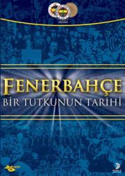 Fenerbahce (DVD)Bir Tutkunun Tarihi (DVD)Mehmet Celebi